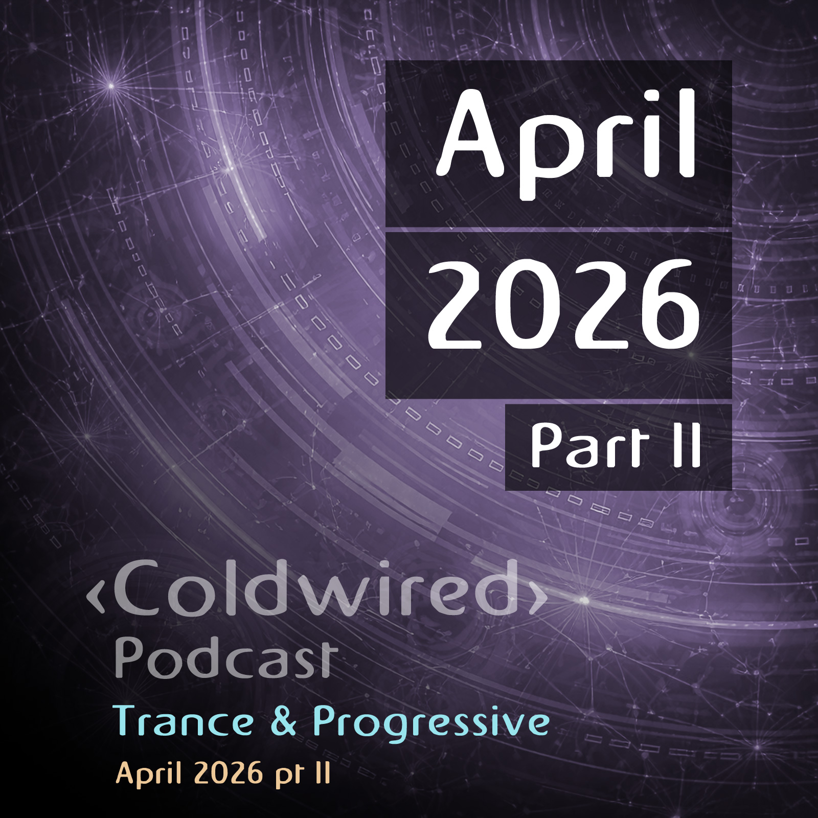 April 2026 Selection pt II (featuring Hernan Cattaneo, Ferry Corsten, Marsh, Jamie Stevens, Kevin Di Serna, Alex O'Rion, CLOSE PROXIMITY, Slacker, Gowzer, Allan McLoud, Soulmade (AR), HiWstre, S.Y.M, Pablo Bolivar, Vril, Shoges, Lou8, AdamK, Loud Unity, Andy Rapkins, 12 Theory, Hambach, Imbermind, Rapha Mundi, Dave Kane, Bubs, Stallings, Cybernet, Sooklal)